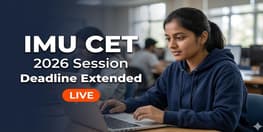 IMU CET 2026 Registration Deadline Extended